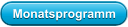 Monatsprogramm