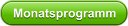 Monatsprogramm