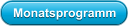 Monatsprogramm