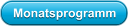 Monatsprogramm