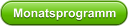 Monatsprogramm