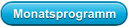 Monatsprogramm