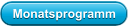 Monatsprogramm